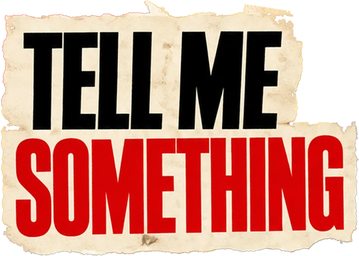 Tell Me Something